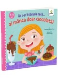 Cumpara ieftin Ce s-ar intampla daca ai manca doar ciocolata?/Thomas Kingsley Troupe