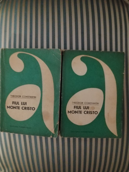 Theodor Constantin Fiul lui Monte Cristo, vol. 1-2, editia a II-a, adaugita