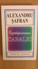 ALEXANDRU SAFRAN - INTELEPCIUNEA CABALEI (HASEFER, 1997, 441 p.) foto