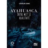 Ayahuasca intre mit si realitate, Universul Juridic