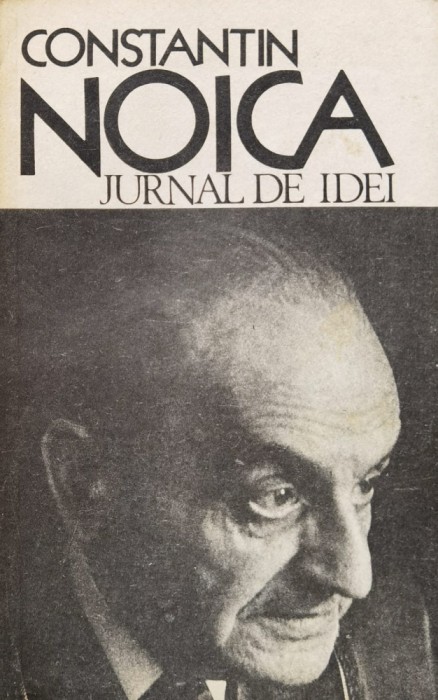 Jurnal de idei - 1990 - Constantin Noica (xx794)