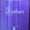 MIRCEA POPOVICI: IZOBARE/POEZII/ed. 2/2005/DEDICATIE-AUTOGRAF PT ILEANA IORDACHE