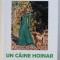UN CAINE HOINAR de IULIU UNGUREANU , 2017