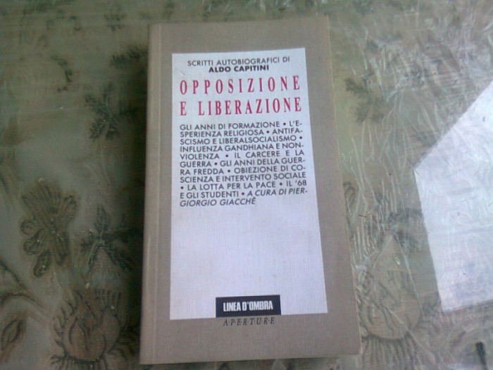 OPPOSIZIONE E LIBERAZIONE, Scritti autobiografici (CARTE IN LIMBA ITALIANA)