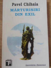 MARTURISIRI DIN EXIL-PAVEL CHIHAIA foto