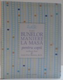 CODUL BUNELOR MANIERE LA MASA PENTRU COPII , 2008