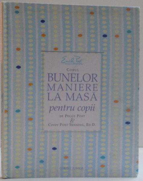 CODUL BUNELOR MANIERE LA MASA PENTRU COPII , 2008
