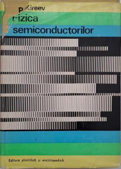 Fizica semiconductorilor - S. Kireev