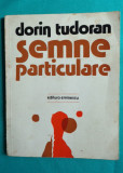 Dorin Tudoran &ndash; Semne particulare ( prima editie )