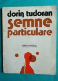 Dorin Tudoran &ndash; Semne particulare ( prima editie )