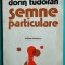 Dorin Tudoran &ndash; Semne particulare ( prima editie )