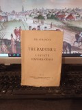 Delavrancea, Trubadurul, Liniște, Stăp&acirc;nea-odată, București 1946, 151