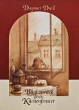 Carte Blick zuruck durchs Kchenfenster - Dagmar Dusil - 2001 - Coperta Brosata - Limba Germana - 210 Pagini