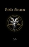 Biblia Satanae: Traditional Satanic Bible