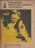 Repauzatul inspector Narbon actioneaza V. Bocsanu, roman clasic editie 1967 colectia Fantastic Club, carte beletristica veche cartonata