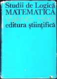 Studii de Logica Matematica - Wang Hao - Editura Stiintifica 1972 - Carte Matematica Romana - Coperta Cartonata