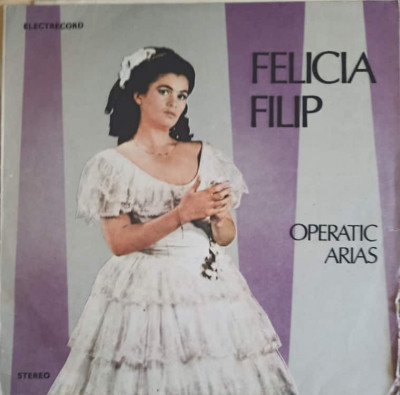 Disc vinil, LP. OPERATIC ARIAS-FELICIA FILIP foto