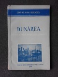 DUNAREA, FLUVIU DE MARE IMPORTANTA ECONOMICA - MIHAI SEMENESCU