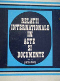 Relatiile Internationale In Acte Si Documente Vol.ii (1939-19 - Al. Vianu C. Buse Z. Zamfir Gh. Badescu ,284793