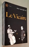 Le Vicaire - Rolf Hochhuth, texte integral, Le Livre de Poche, Editions du Seuil, carte/roman in limba franceza, format de buzunar