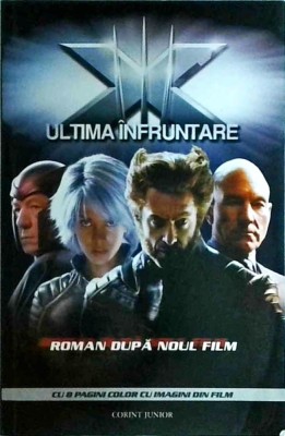 Danny Fingeroth - X-men. Ultima infruntare foto