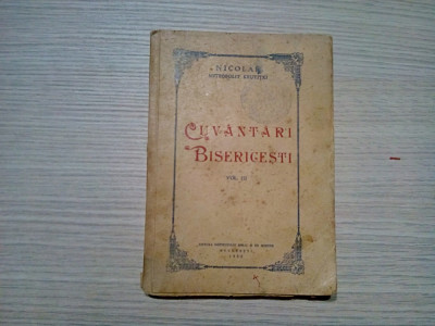 CUVANTARI BISERICESTI (Vol. III) - Nicolae - Mitropolit Krutitki - 1952, 210 p. foto