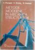 Metode Moderne &icirc;n Mecanica Structurilor - Costin Pacoste - Carte Tehnică, Mecanică - [Nouă/Anticariat]