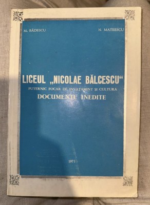 Liceul Nicolae Balcescu din Pitesti Puternic focar de invatamint si cultura. Documente inedite N. Mateescu, M. Badescu cu dedicatia autorului foto