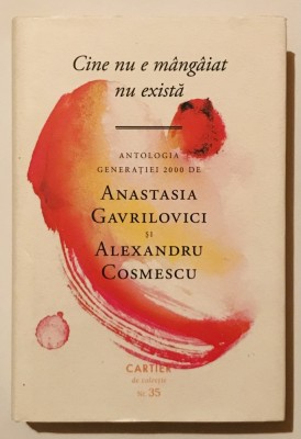 Cine nu e mangaiat nu exista. Antologia Generatiei 2000, Alexandru Cosmescu , Anastasia Gavrilovici, poezii, antologie foto