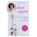 Ilyen vagyok - Ismerd meg &ouml;nmagad &eacute;s m&aacute;sokat szem&eacute;lyis&eacute;gteszttel - Stefanie Stahl