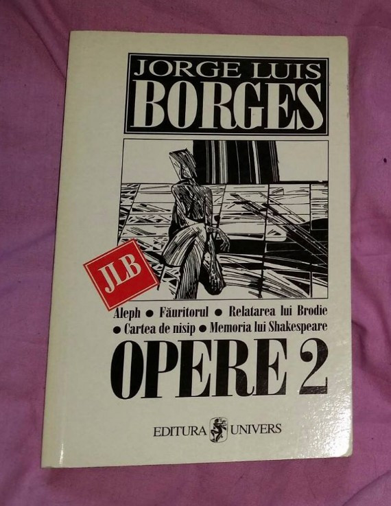 Aleph / Jorge Luis Borges OPERE Vol. 2 | Okazii.ro
