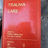 Trauma Care, edited by William Odling Smee and Alan Crockard