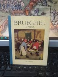 Brueghel le Vieux album, text Andre Leclerc, Editions Hyperion, Paris 1949, 090