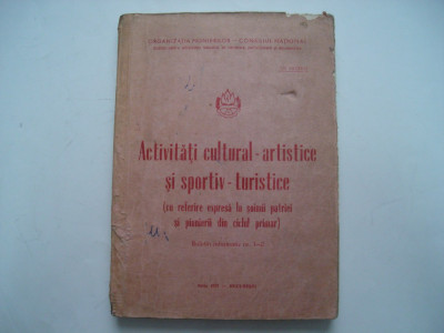 Activitati cultural-artistice si sportiv-turistice cu referire la soimi-pionieri foto