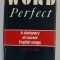 WORD PERFECT , A DICTIONARY OF CURRENT ENGLISH USAGE by JOHN O.E. CLARK , 1989