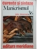 John Shearman - Manierismul (Editia: 1983)