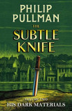 His Dark Materials 2: The Subtle Knife - Hardcover - Philip Pullman - Scholastic