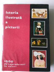 ISTORIA ILUSTRATA A PICTURII. 1000 DE REPRODUCERI IN CULORI (5+1)2 foto