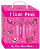 I Love Pink: My First Word Books |