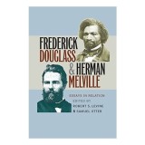 Frederick Douglass &amp; Herman Melville