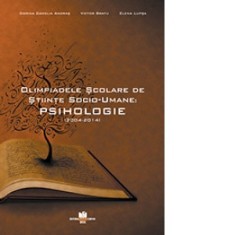 Olimpiadele scolare de stiinte socio-umane: Psihologie (2004-2014)