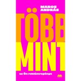 T&ouml;bb mint - az &Ouml;n rekl&aacute;mreg&eacute;nye - Maros Andr&aacute;s