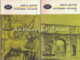 Civilizatia Romana I-II, Pierre Grimal, Minerva, 1973, 741 pagini, Biblioteca pentru toti