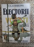 ELECTORII de T.S. STRIBLING , EDITIE INTERBELICA