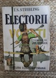 ELECTORII de T.S. STRIBLING , EDITIE INTERBELICA