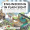 Engineering in Plain Sight: An Illustrated Field Guide to the Constructed Environment