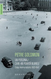 Un personaj care-mi poartă numele - Paperback brosat - Petre Solomon - Humanitas