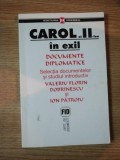 CAROL AL II-LEA IN EXIL de VALERIU FLORIN DOBRINESCU , ION PATROIU , 2002