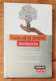 Cum sa-ti cultivi memoria de Mark Channon