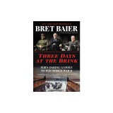 Three Days at the Brink: Fdr's Daring Gamble to Win World War II